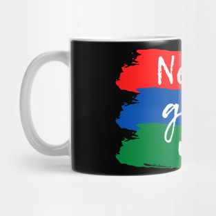 never give up Mug